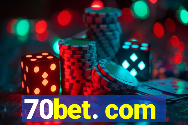 70bet. com